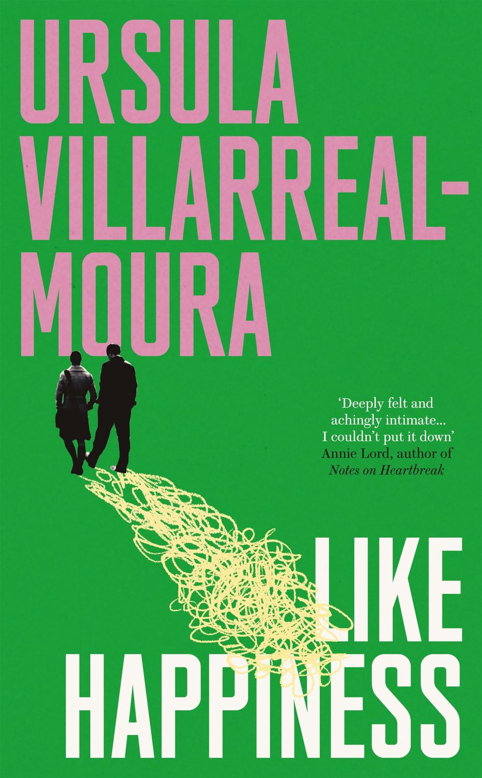 Like Happiness (Ursula Villarreal-Moura)