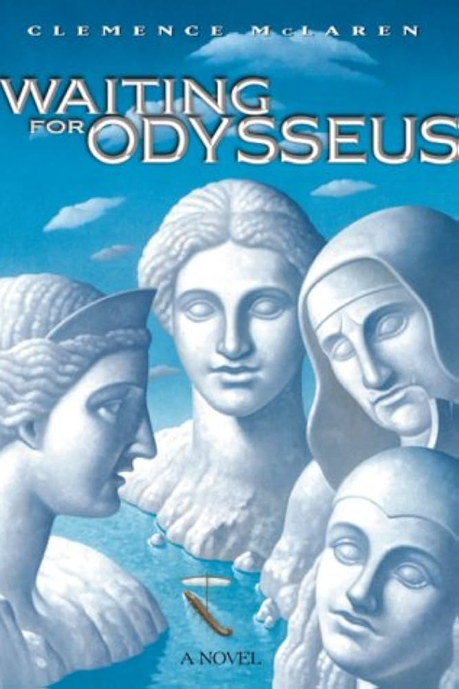 7. Waiting for Odysseus &mdash; Clemence McLaren