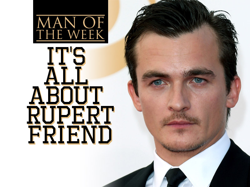 It’s All About Rupert Friend