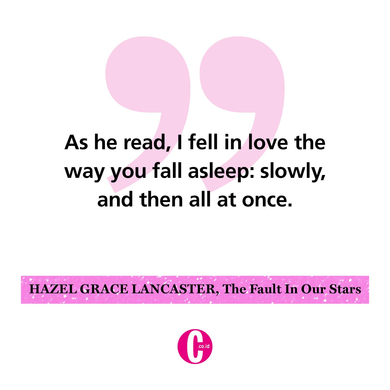 Kata-kata romantis dari Hazel Grace Lancaster, The Fault in Our Stars