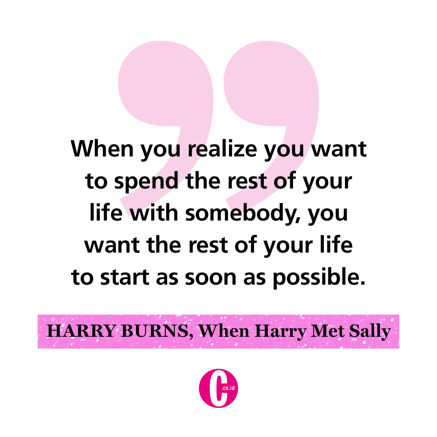 kata-kata romantis dari Harry Burns, When Harry Met Sally