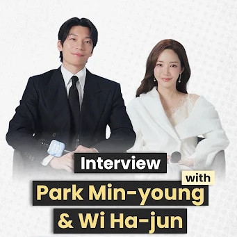 Exclusive Interview Park Min-young & Wi Ha-jun, Cast of Siren's Kiss