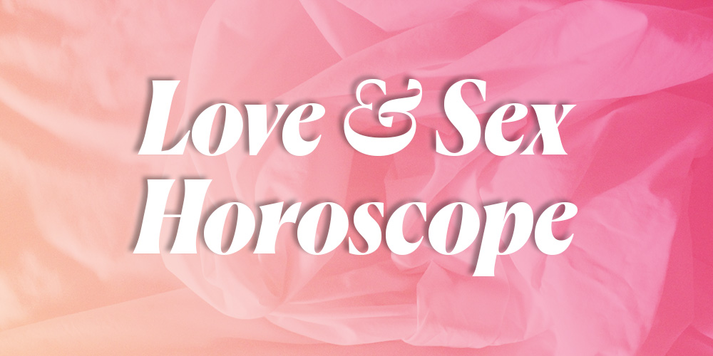 Ramalan Seks & Cinta Zodiak Kamu, 18 - 24 Oktober 2019
